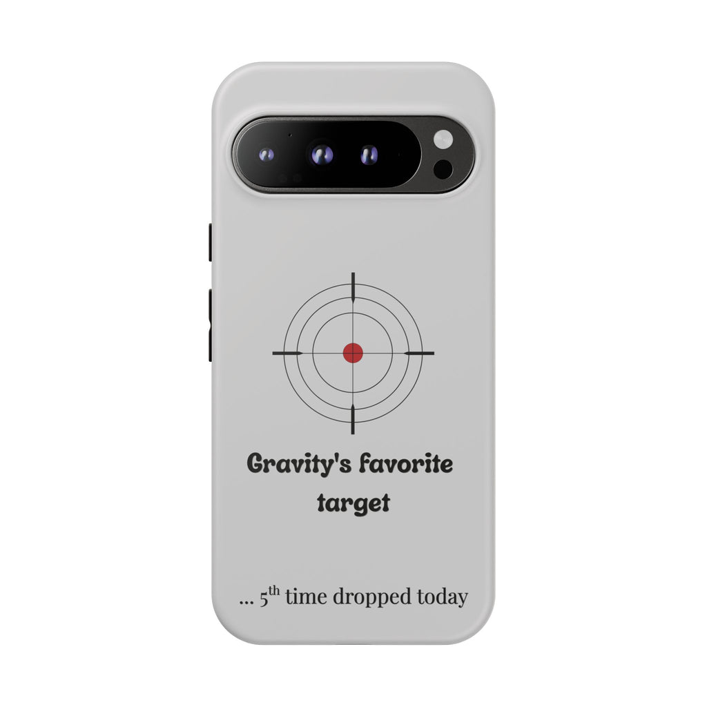 Gravity's Favourite Target