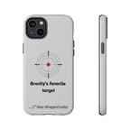 Gravity's Favourite Target