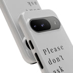 Just, please, don't